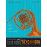 Just Add French Horn Trompa