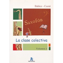 La Clase Colectiva Saxofón. Vol. 1